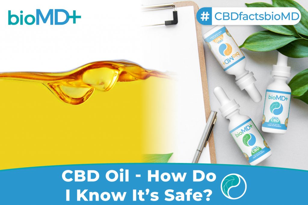 CBD Oil How Do I Know It’s Safe?