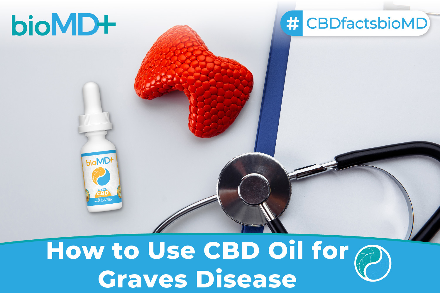 How To Use CBD Oil For Graves Disease? Benefits And Dosage November 2023