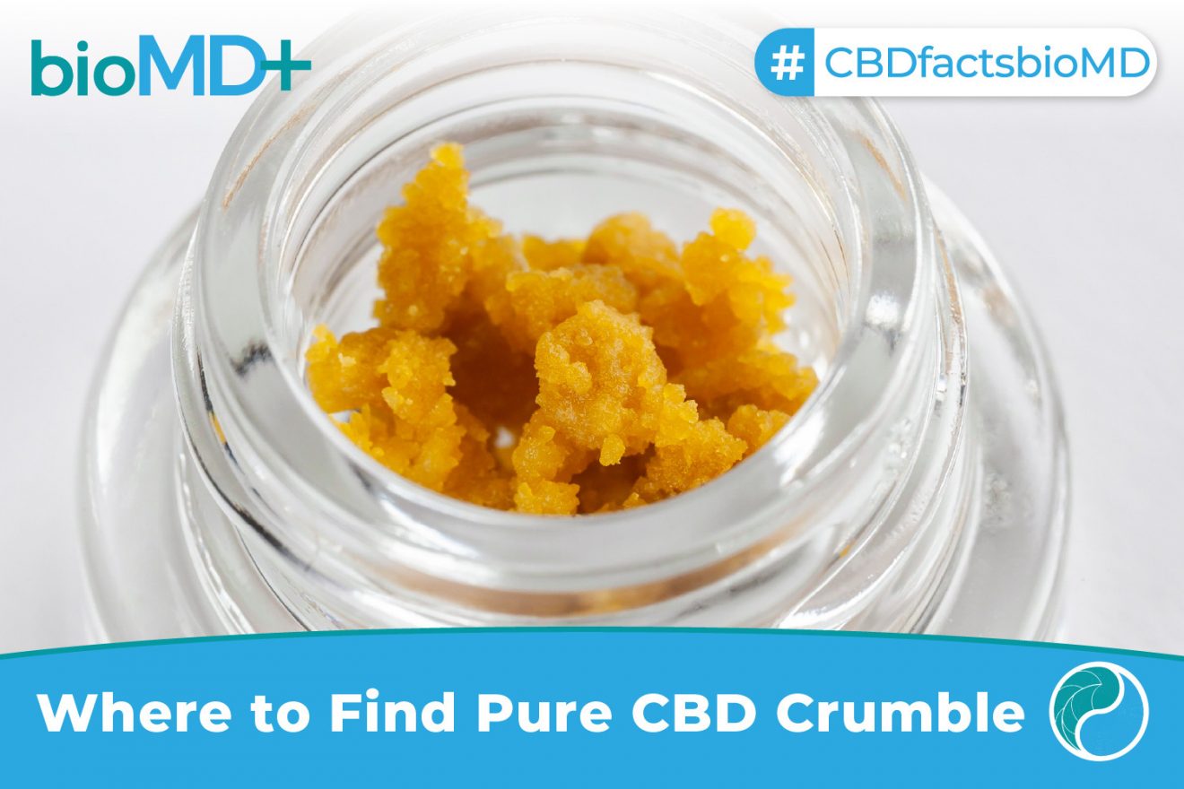 Where To Find Pure CBD Crumble? Everything You Need To Know August 2021
